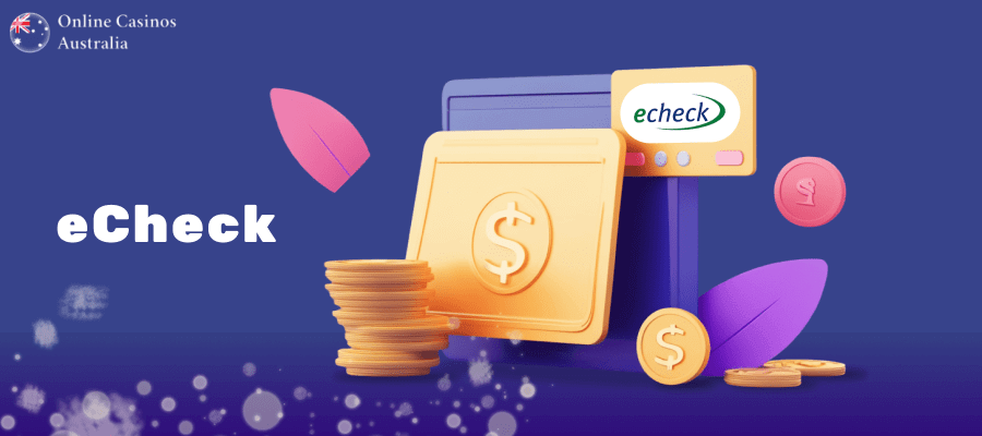 eCheck Casinos in Australia